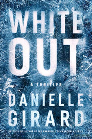 White Out: A Thriller: 1 (Badlands Thriller) - Danielle Girard [KSIĄŻKA]