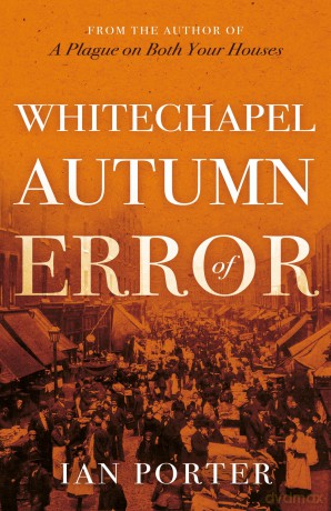 Whitechapel Autumn of Error - Ian Porter [KSIĄŻKA]