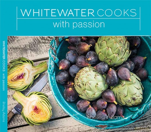 Whitewater Cooks with Passion: Volume 4 - Shelley Adams [KSIĄŻKA]