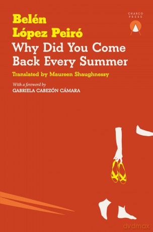 Why Did You Come Back Every Summer - Belén López Peiró [KSIĄŻKA]