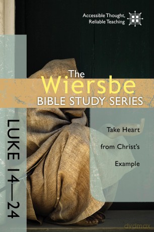 Wiersbe Bible Study Series: Luke 14-24: Take Heart from Christ's Example - Wiersbe [KSIĄŻKA]