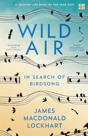 Wild Air: In Search of Birdsong - J M Lockhart [KSIĄŻKA]