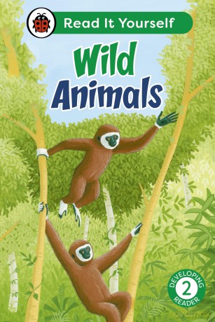 Wild Animals: Read It Yourself - Level 2 Developing Reader - Ladybird [KSIĄŻKA]