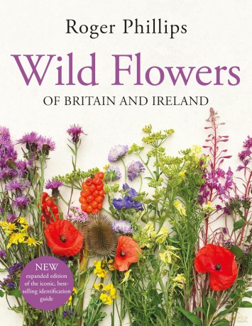 Wild Flowers: of Britain and Ireland - Roger Phillips [KSIĄŻKA]