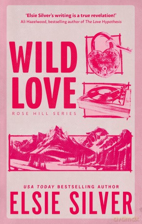 Wild Love: Discover your newest small town romance obsession! - H. G. Wells [KSIĄŻKA]