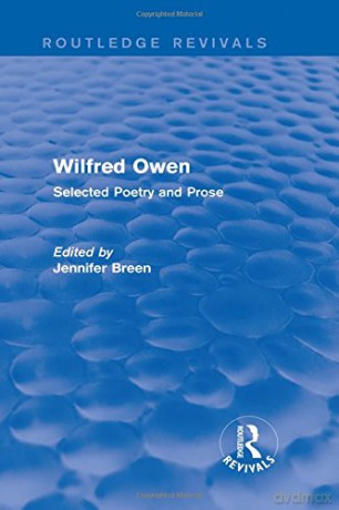 Wilfred Owen (Routledge Revivals): Selected Poetry and Prose - Jennifer Breen [KSIĄŻKA]