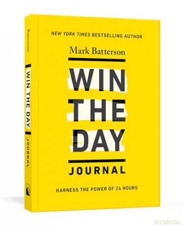 Win the Day Journal: Harness the Power of 24 Hours - Mark Batterson [KSIĄŻKA]