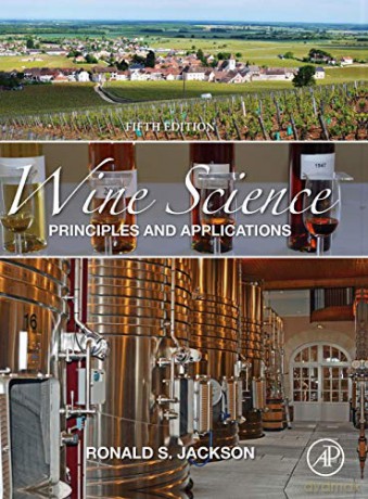 Wine Science: Principles and Applications (Food Science and Technology) - Ronald Jackson [KSIĄŻKA]