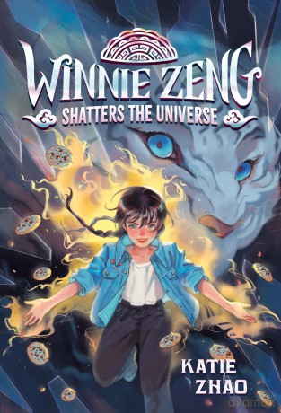 Winnie Zeng Shatters the Universe - Katie Zhao [KSIĄŻKA]
