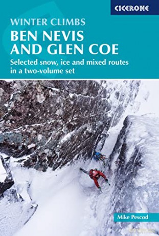 Winter Climbs Ben Nevis and Glen Coe: Selected snow, ice and mixed routes in a two-volume set - Mike Pescod [KSIĄŻKA]