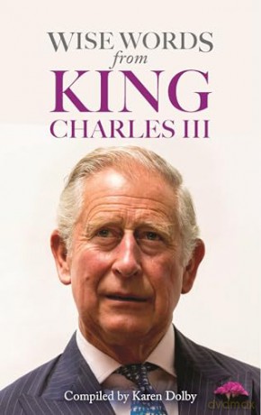 Wise Words from King Charles III - Karen Dolby [KSIĄŻKA]