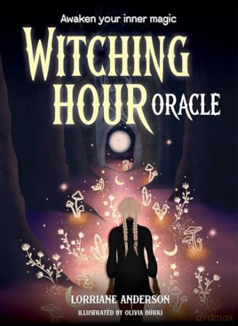 Witching Hour Oracle: Awaken your inner magic - Lorriane Anderson [KSIĄŻKA]