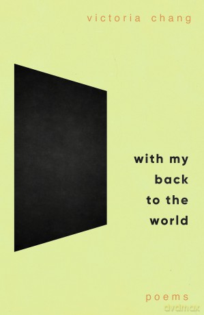 With My Back to the World - Victoria Chang [KSIĄŻKA]