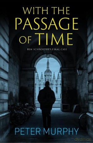 With the Passage of Time (A Ben Schroeder Legal Thriller) - Peter Murphy [KSIĄŻKA]