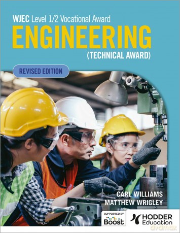 WJEC Level 1/2 Vocational Award Engineering (Technical Award) - Student Book (Revised Edition) - Matthew Wrigley [KSIĄŻKA]
