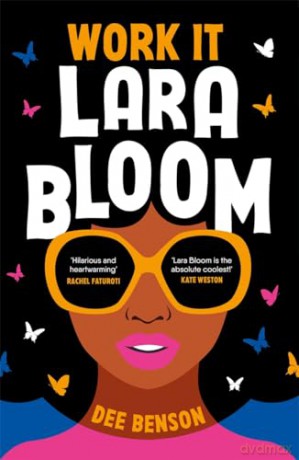 Work It, Lara Bloom - Dee Benson [KSIĄŻKA]