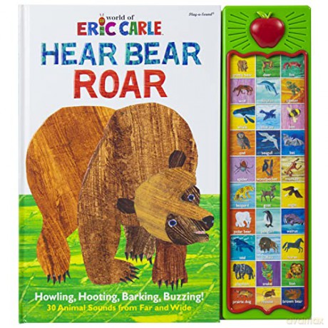 World of Eric Carle, Hear Bear Roar 30-Button Animal Sound Book - Great for First Words - PI Kids (The World of Eric Carle: Play-a-sound) [KSIĄŻKA]