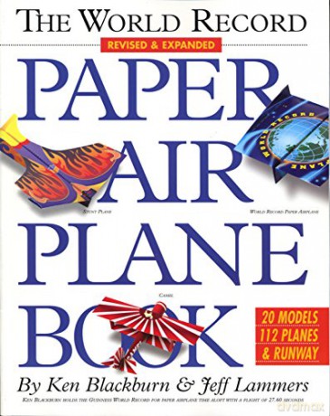 World Record Paper Airplane Book (Paper Airplanes) - Ken Blackburn [KSIĄŻKA]
