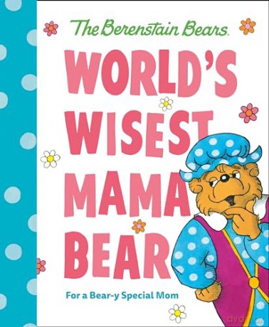 World's Wisest Mama Bear (Berenstain Bears): For a Bear-y Special Mom (Berenstain Bears World's Best Books) - Michael Berenstain [KSIĄŻKA]