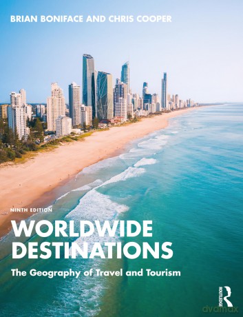 Worldwide Destinations: The Geography of Travel and Tourism - Brian Boniface [KSIĄŻKA]