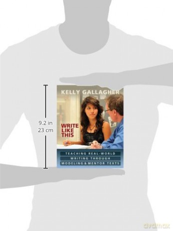 Write Like This: Teaching Real-World Writing Through Modeling and Mentor Texts - Kelly Gallagher [KSIĄŻKA]