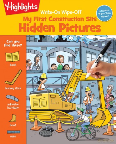 Write-On Wipe-Off My First Construction Site (Write-On Wipe-Off My First Activity Books): Hidden Pictures - Highlights [KSIĄŻKA]