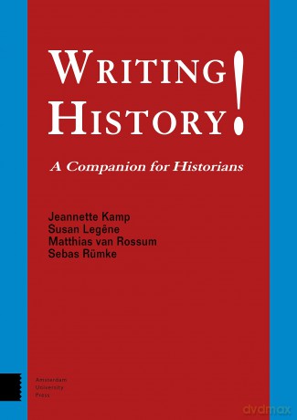 Writing History!: A Companion for Historians - Jeannette Kamp [KSIĄŻKA]