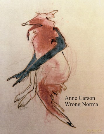 Wrong Norma: 'I would read anything she wrote' Susan Sontag - Anne Carson [KSIĄŻKA]