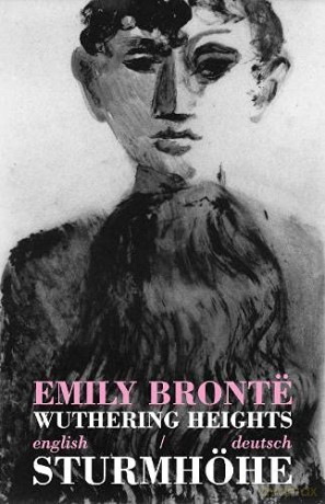 Wuthering Heights/Sturmhoehe: Bilingual Parallel Text in English/Deutsch - Emily Bronte [KSIĄŻKA]