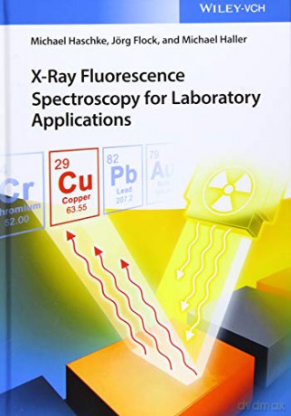 X-Ray Fluorescence Spectroscopy for Laboratory Applications - Michael Haschke [KSIĄŻKA]