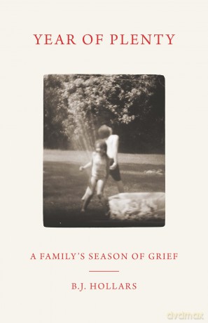 Year of Plenty: A Family's Season of Grief [KSIĄŻKA]