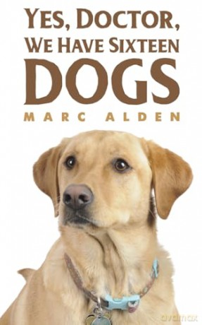 Yes, Doctor, We Have Sixteen Dogs - Marc Alden [KSIĄŻKA]