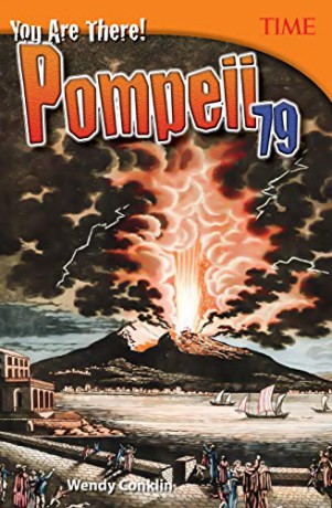 You Are There! Pompeii 79 (TIME FOR KIDS(R) Nonfiction Readers) - Wendy Conklin [KSIĄŻKA]