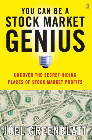 You Can be a Stock Market Genius: Uncover the Secret Hiding Places of Stock Market Profits - Joel Greenblatt [KSIĄŻKA]