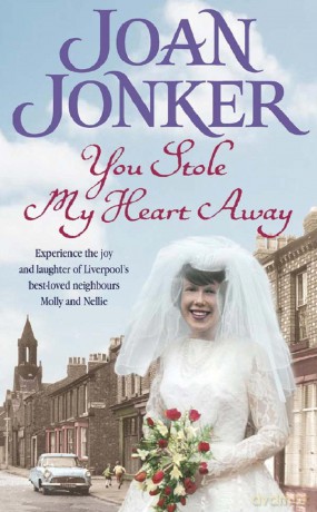 You Stole My Heart Away: A warm and humorous saga of friendship and community (Molly and Nellie series, Book 9) - Joan Jonker [KSIĄŻKA]