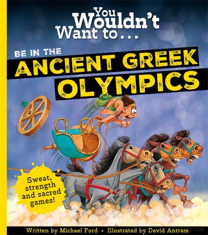 You Wouldn't Want To Be In The Ancient Greek Olympics! - Michael Ford [KSIĄŻKA]