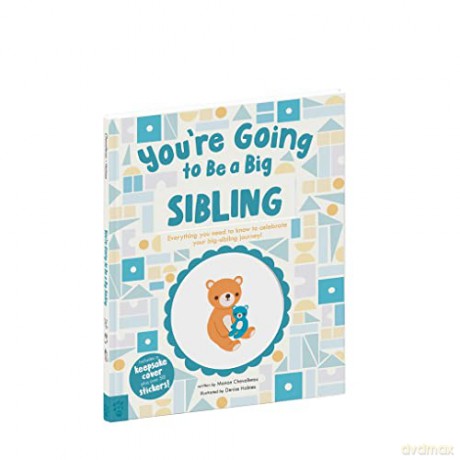 You're Going to Be a Big Sibling: Everything You Need to Know to Celebrate Your Big-Sibling Journey - Chevallerau [KSIĄŻKA]