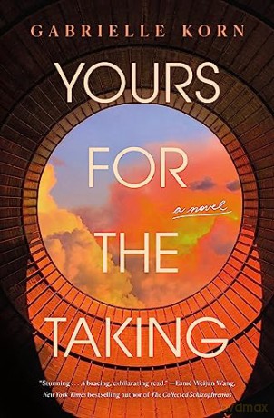 Yours for the Taking: A Novel - Gabrielle Korn [KSIĄŻKA]