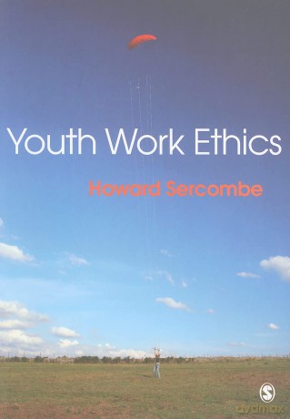 Youth Work Ethics - Howard Sercombe [KSIĄŻKA]