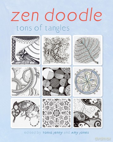 Zen Doodle: Tons Of Tangles - Tonia Jenny [KSIĄŻKA]