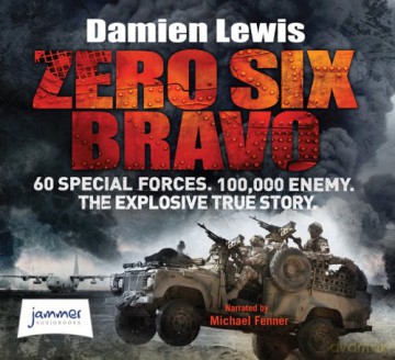 Zero Six Bravo - Damien Lewis [KSIĄŻKA]