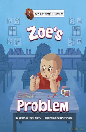 Zoe's Problem (Mr Grizley's Class) - Bryan Patrick Avery [KSIĄŻKA]