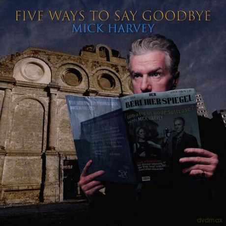 Mick Harvey: Five Ways to Say Goodbye [Winyl]
