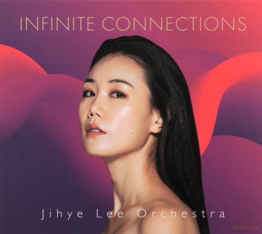 Jihye Lee Orchestra: Infinite Connections [CD]