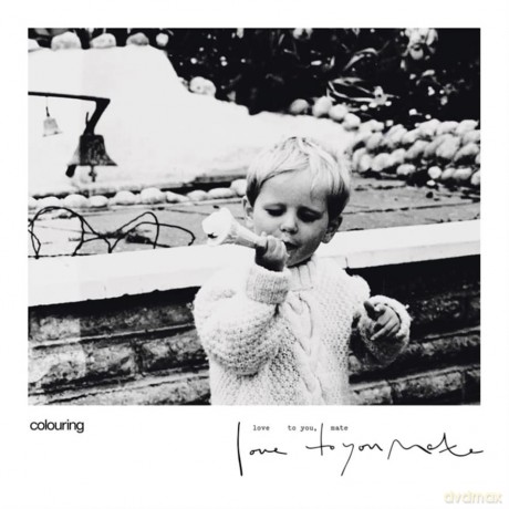 Colouring: Love To You Mate (digipack) [CD]