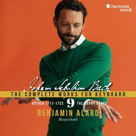 Bach: The Complete Works for Keyboard Vol 9 Kothen 1717 - 1723 The Happy Years Alard (digipack) [2CD]