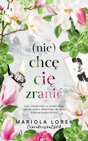 (Nie) chcę cię zranić - Mariola Lorek [KSIĄŻKA]