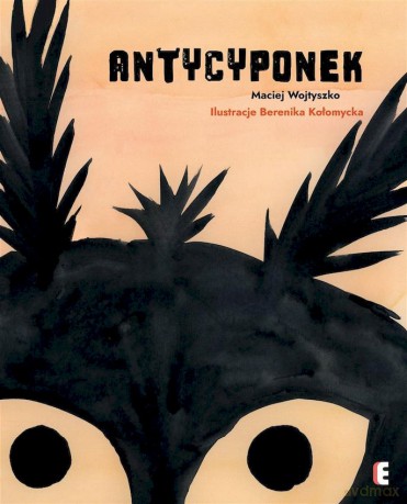 Antycyponek - Maciej Wojtyszko [KSIĄŻKA]