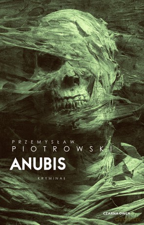 Anubis. Komisarz Igor Brudny (Tom 7) - Przemysław Piotrowski [KSIĄŻKA]