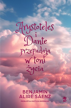Arystoteles i Dante przepadają w toni życia (Tom 2) Edycja specjalna - Benjamin Alire Saenz [KSIĄŻKA]